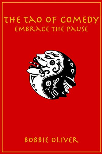 The Tao of Comedy: Embrace the Pause von Independently Published