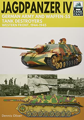 Jagdpanzer IV - German Army and Waffen-SS Tank Destroyers: Western Front, 1944-1945: Western Front, 1944–1945 (Tankcraft)