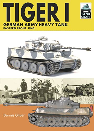 Tiger I, German Army Heavy Tank: Eastern Front, 1942 (Tankcraft, 30)