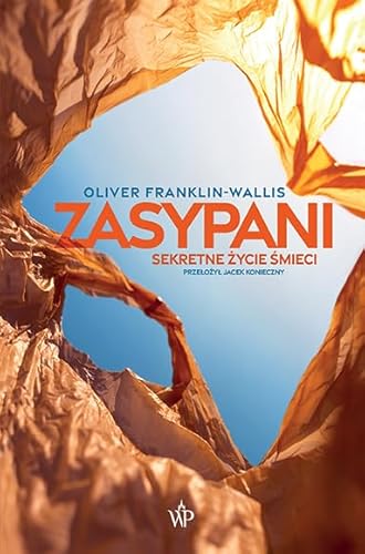 Zasypani Sekretne życie śmieci von Poznańskie