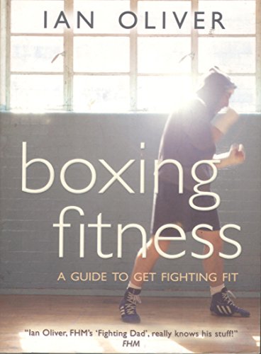 Boxing Fitness: A guide to get fighting fit (Snowbooks Fitness)