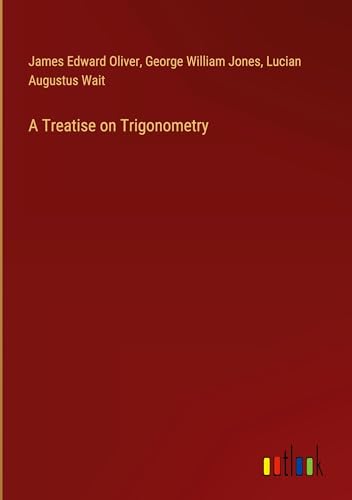 A Treatise on Trigonometry von Outlook Verlag