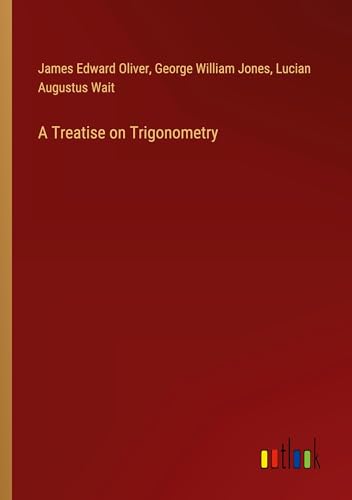 A Treatise on Trigonometry von Outlook Verlag