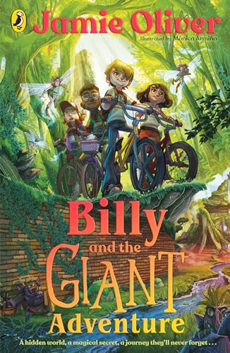 Billy and the Giant Adventure: The first children's book from Jamie Oliver