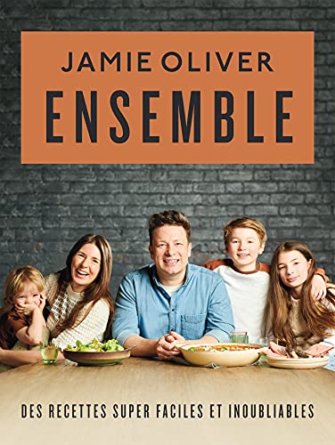 Ensemble: Des recettes super faciles et inoubliables Ensemble: Des recettes super faciles et inoubliables von HACHETTE PRAT