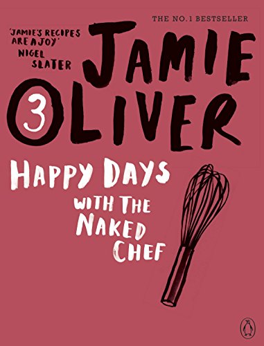 Happy Days with the Naked Chef Happy Days with the Naked Chef von Penguin