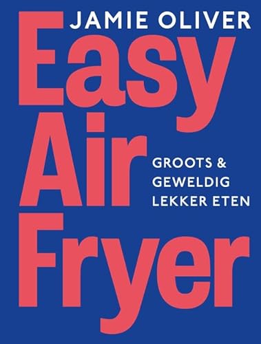 Easy airfryer: groots & geweldig lekker eten von Kosmos Uitgevers