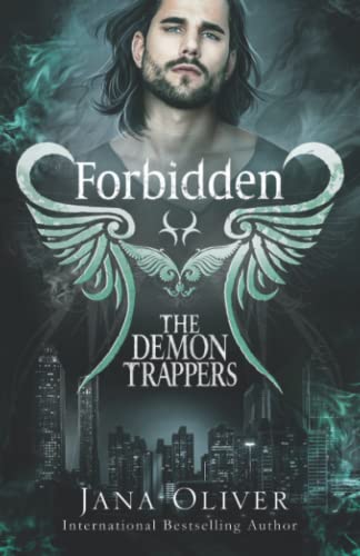 Forbidden: Demon Trappers Series Book 2 (The Demon Trappers Series, Band 2)