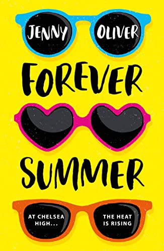 Forever Summer: Must read 2021 YA summer romance from a bestselling fiction author, perfect for fans of Jenny Han! (Chelsea High Series) von Farshore