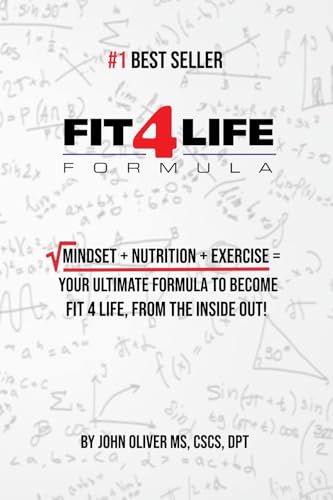 Fit4Life Formula: Mindset + Nutrition + Exercise = Your Ultimate Formula to Become Fit4Life, From the Inside Out! von CoFlow Creative, Inc.