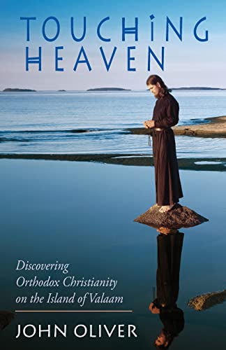 Touching Heaven: Discovering Orthodox Christianity on the Island of Valaam von Parlux
