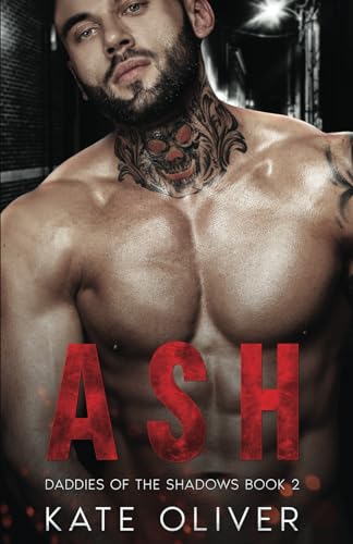 Ash (Daddies of the Shadows, Band 2) von Independently published