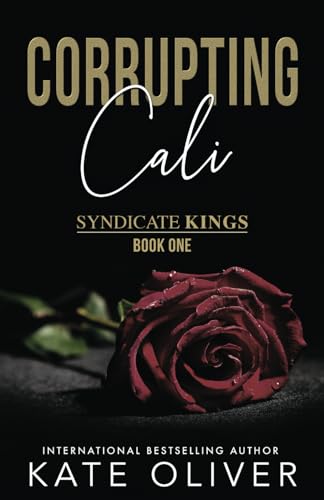 Corrupting Cali: Alternate Edition von Independently published