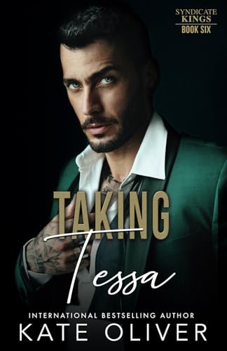 Taking Tessa: A Dark Irish Mafia Romance (Syndicate Kings, Band 6) von Independently published