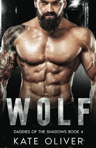 Wolf (Daddies of the Shadows, Band 4) von Independently published
