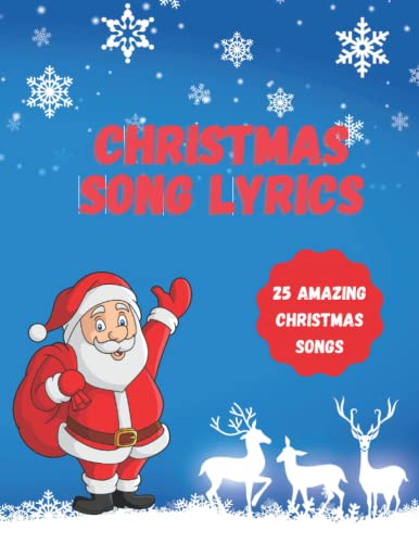 Christmas Song Lyrics: 25 Amazing Christmas Songs and Carols