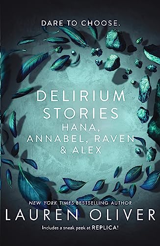 Delirium Stories: Hana, Annabel, Raven and Alex von Hodder And Stoughton Ltd.