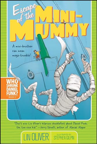 Escape of the Mini-Mummy: Volume 2 (Who Shrunk Daniel Funk?, Band 2) von Simon & Schuster