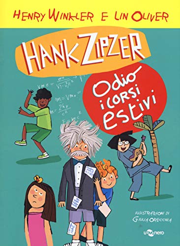 Hank Zipzer. Io odio i corsi estivi (Abbecedanze) von Uovonero
