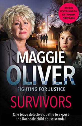 Survivors: One Brave Detective's Battle to Expose the Rochdale Child Abuse Scandal von John Blake