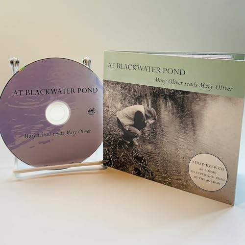 At Blackwater Pond: Mary Oliver reads Mary Oliver At Blackwater Pond: Mary Oliver reads Mary Oliver