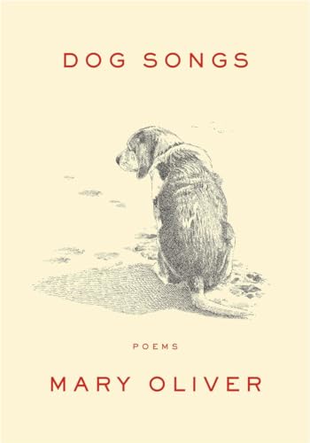 Dog Songs: Poems Dog Songs: Poems