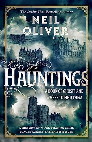 Hauntings: A Book of Ghosts and Where to Find Them Across 25 Eerie British Locations von Bantam Books