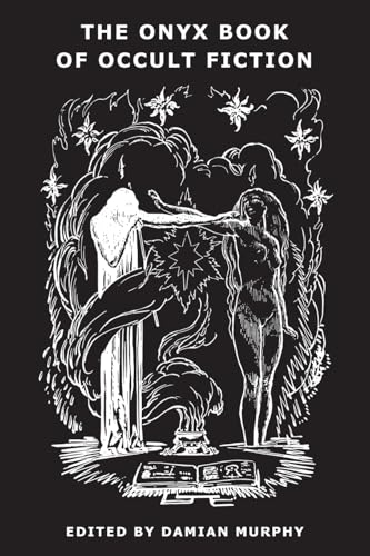 The Onyx Book of Occult Fiction The Onyx Book of Occult Fiction von Snuggly Books
