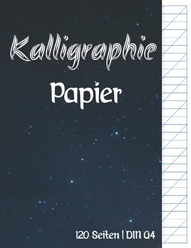 Kalligraphie Papier: Moderne Kalligraphie - Übungsheft für Anfänger und Fortgeschrittene - 120 Seiten | DIN A4 mit 55 Grad Neigungslinien für Handlettering von Independently published