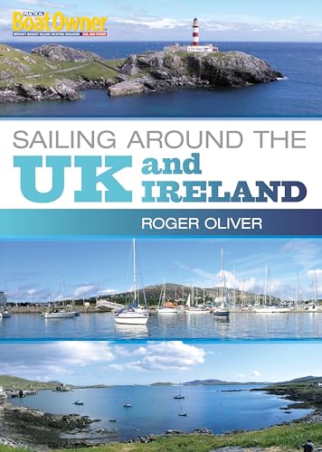Practical Boat Owner's Sailing Around the UK and Ireland von Bloomsbury