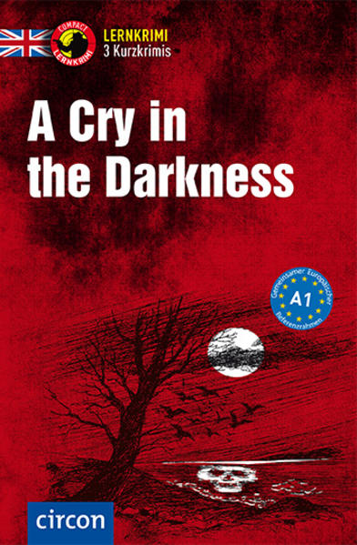 A Cry in the Darkness von Circon Verlag GmbH