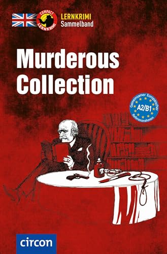 Murderous Collection: Englisch A2-B1 (Compact Lernkrimi Sammelband) von Circon Verlag GmbH