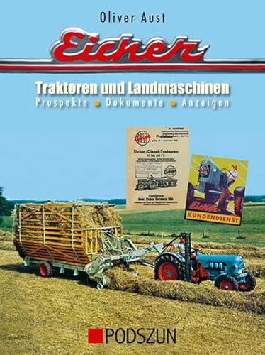 Eicher Traktoren und Landmaschinen: Prospekte, Dokumente, Anzeigen von Podszun GmbH