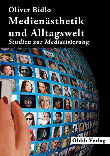 Medienästhetik und Alltagswelt: Studien zur Mediatisierung von Books on Demand