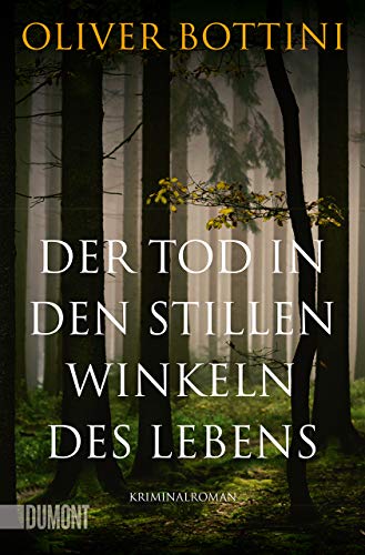 Der Tod in den stillen Winkeln des Lebens: Kriminalroman von DuMont Buchverlag GmbH