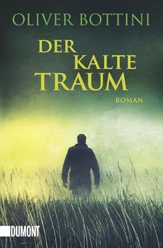 Der kalte Traum: Roman (Taschenbücher) von DuMont Buchverlag GmbH