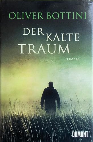 Der kalte Traum: Roman