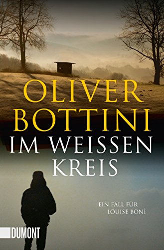 Im weißen Kreis: Ein Fall für Louise Bonì