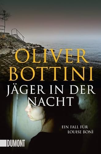 Jäger in der Nacht: Ein Fall für Louise Bonì