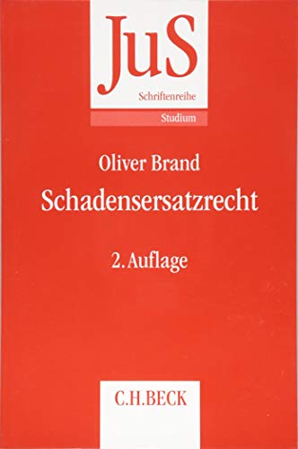 Schadensersatzrecht (JuS-Schriftenreihe/Studium, Band 190)