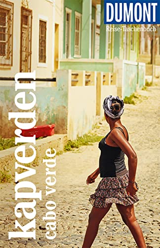 DuMont Reise-Taschenbuch Kapverden. Cabo Verde: Reiseführer plus Reisekarte. Mit besonderen Autorentipps und vielen Touren. DuMont Reise-Taschenbuch Kapverden. Cabo Verde: Reiseführer plus Reisekarte. Mit besonderen Autorentipps und vielen Touren.