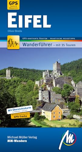 Eifel MM-Wandern Wanderführer Michael Müller Verlag: Wanderführer mit GPS-kartierten Wanderungen