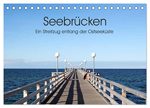 Seebrücken - Ein Streifzug entlang der Ostseeküste (Tischkalender 2024 DIN A5 quer), CALVENDO Monatskalender von CALVENDO