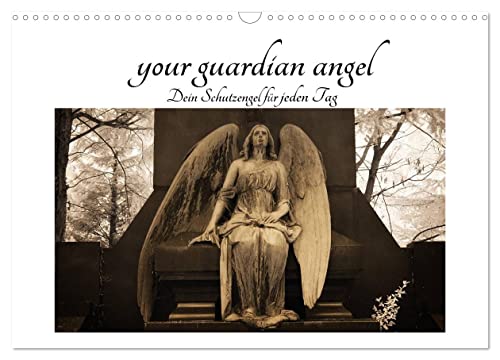 your guardian angel - Dein Schutzengel für jeden Tag (Wandkalender 2024 DIN A3 quer), CALVENDO Monatskalender von CALVENDO