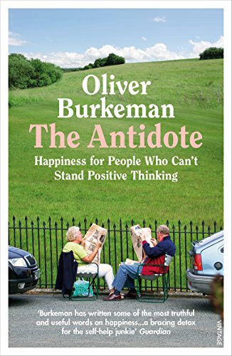 The Antidote: From the Sunday Times bestselling author of Four Thousand Weeks von Vintage
