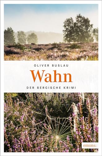 Wahn: Der Bergische Krimi (Remigius Rott) von Emons Verlag