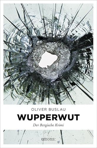 Wupper Wut: Der Bergische Krimi (Remigius Rott)