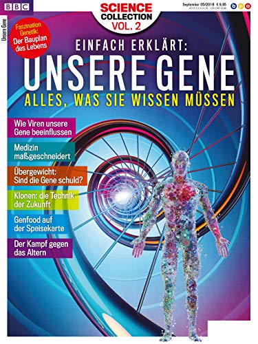 BBC Science Collection Vol. 2 - Einfach erklärt: UNSERE GENE: Alles, was Sie wissen müssen BBC Science Collection Vol. 2 - Einfach erklärt: UNSERE GENE: Alles, was Sie wissen müssen von bpa media GmbH (Nova MD)