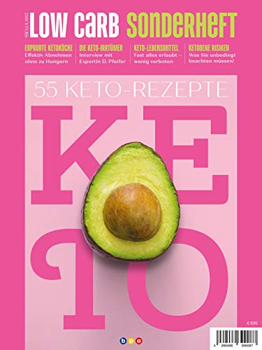 Bewusst Low Carb Sonderheft: KETO Bewusst Low Carb Sonderheft: KETO von bpa media GmbH (Nova MD)