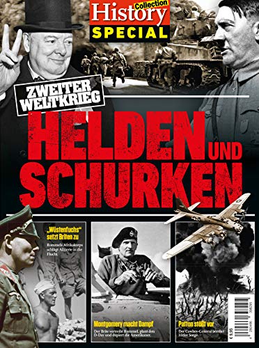 History Collection SPECIAL: HELDEN UND SCHURKEN: Zweiter Weltkrieg History Collection SPECIAL: HELDEN UND SCHURKEN: Zweiter Weltkrieg